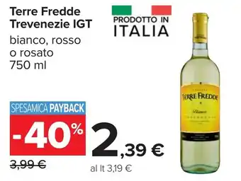 Carrefour Terre Fredde Trevenezie IGT offerta