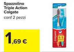 Carrefour Spazzolino Triple Action Colgate offerta