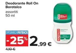 Carrefour Deodorante Roll On Borotalco offerta