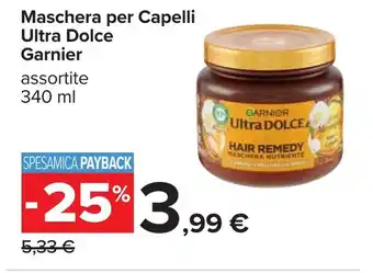 Carrefour Maschera per Capelli Ultra Dolce Garnier offerta