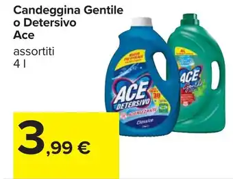 Carrefour Candeggina Gentile o Detersivo Ace offerta