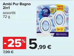 Carrefour Ambi Pur Bagno 2in1 offerta