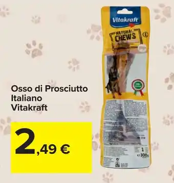 Carrefour Osso di Prosciutto Italiano Vitakraft offerta