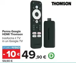 Carrefour Penna Google HDMI Thomson offerta