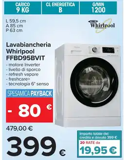 Carrefour Lavabiancheria Whirlpool FFBD95BVIT offerta