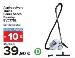 Carrefour Aspirapolvere Traino Senza Sacco Bluesky BVC17BL offerta