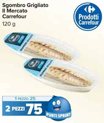 Carrefour Sgombro Grigliato Il Mercato Carrefour offerta