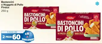 Carrefour Bastoncini o Nuggets di Pollo Findus offerta