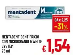 A&O Mentadent dentifricio con microgranuli/white system offerta