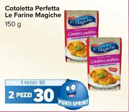 Carrefour Cotoletta Perfetta Le Farine Magiche offerta