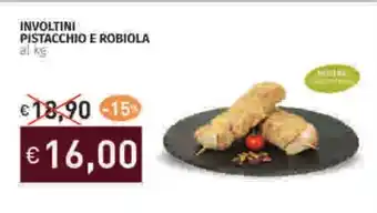 Prezzemolo e Vitale Involtini pistacchio e robiola al kg offerta