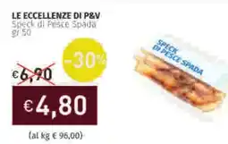 Prezzemolo e Vitale LE ECCELLENZE DI P&V Speck di Pesce Spada offerta