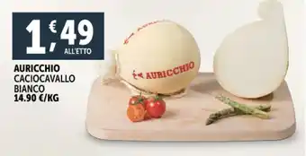 Deco Supermercati Auricchio caciocavallo bianco offerta