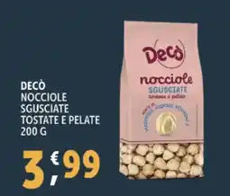 Deco Supermercati Decò nocciole sgusciate tostate e pelate offerta