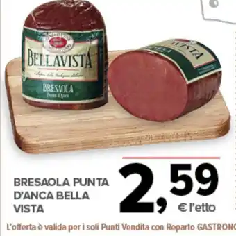 Todis Bresaola punta d'anca bella vista offerta