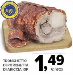 Todis Tronchetto di porchetta di ariccia igp offerta