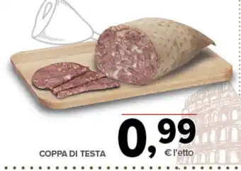 Todis Coppa di testa l'etto offerta