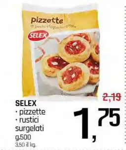 Famila Superstore SELEX pizzette, rustici surgelati offerta