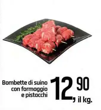 Famila Superstore Bombette di suino con formaggio e pistacchi offerta