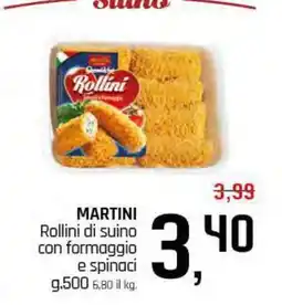 Famila Superstore MARTINI Rollini di suino con formaggio e spinaci offerta