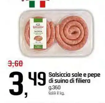 Famila Superstore Salsiccia sale e pepe di suino di filiera offerta