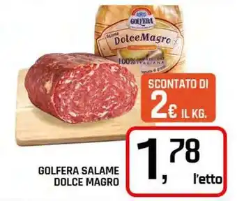 Famila Superstore GOLFERA Salame dolce magro offerta