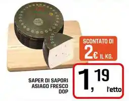 Famila Superstore Saper di sapori asiago fresco dop offerta