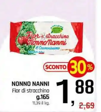 Famila Superstore NONNO NANNI Fior di stracchino offerta