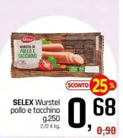 Famila Superstore SELEX Wurstel pollo e tacchino offerta