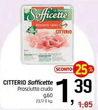 Famila Superstore CITTERIO Sofficette Prosciutto crudo offerta