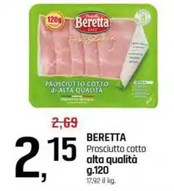 Famila Superstore BERETTA Prosciutto cotto alta qualità offerta