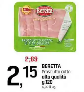 Famila Superstore BERETTA Prosciutto cotto alta qualità offerta