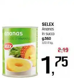 Famila Superstore SELEX Ananas in succo offerta