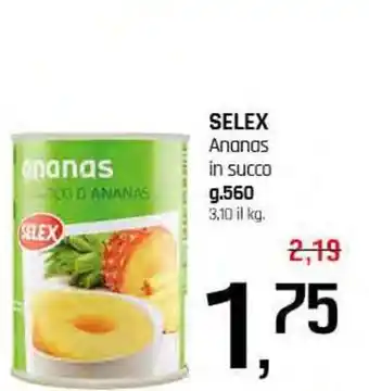 Famila Superstore SELEX Ananas in succo offerta