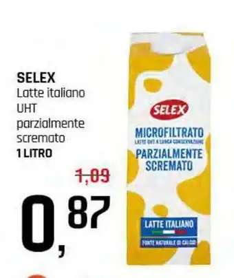 Famila Superstore SELEX Latte italiano UHT parzialmente scremato offerta