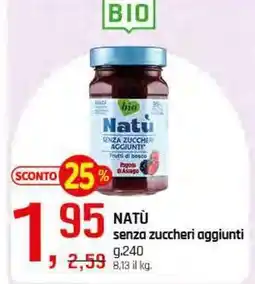 Famila Superstore NATÙ senza zuccheri aggiunti 240 g offerta