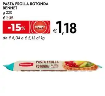 Bennet Pasta frolla rotonda BENNET offerta