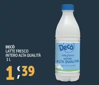 Deco Supermercati Decò latte fresco intero alta qualità offerta