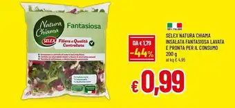 Famila Selex natura chiama insalata fantasiosa lavata e pronta per il consumo offerta