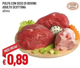 Famila Polpa con osso di bovino adulto SCOTTONA offerta