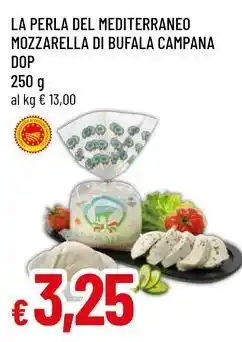 Famila La perla del mediterraneo mozzarella di bufala campana dop offerta