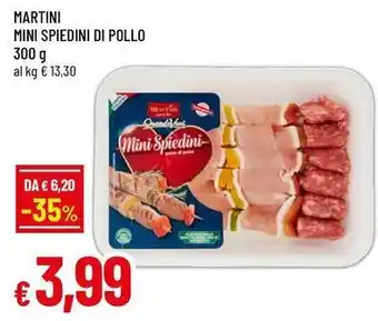 Famila Martini mini spiedini di pollo offerta