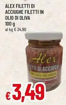 Famila Alex filetti di acciughe filetti in olio di oliva offerta