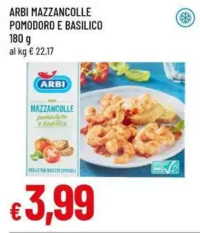 Famila Arbi mazzancolle pomodoro e basilico offerta