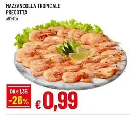 Famila Mazzancolla tropicale precotta offerta