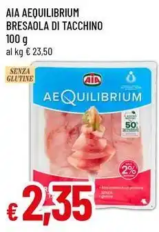 Famila Aia aequilibrium bresaola di tacchino offerta