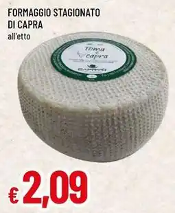 Famila Formaggio stagionato di capra offerta