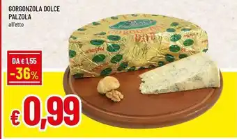 Famila Gorgonzola dolce PALZOLA offerta