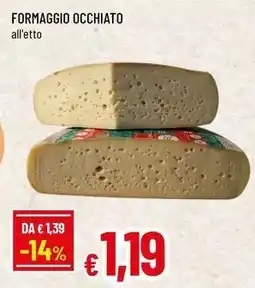 Famila Formaggio occhiato offerta