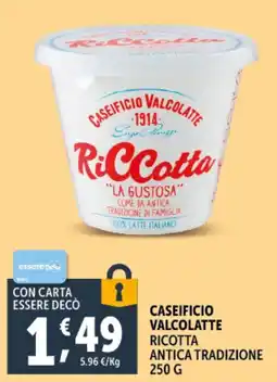 Deco Supermercati Caseificio valcolatte ricotta antica tradizione offerta